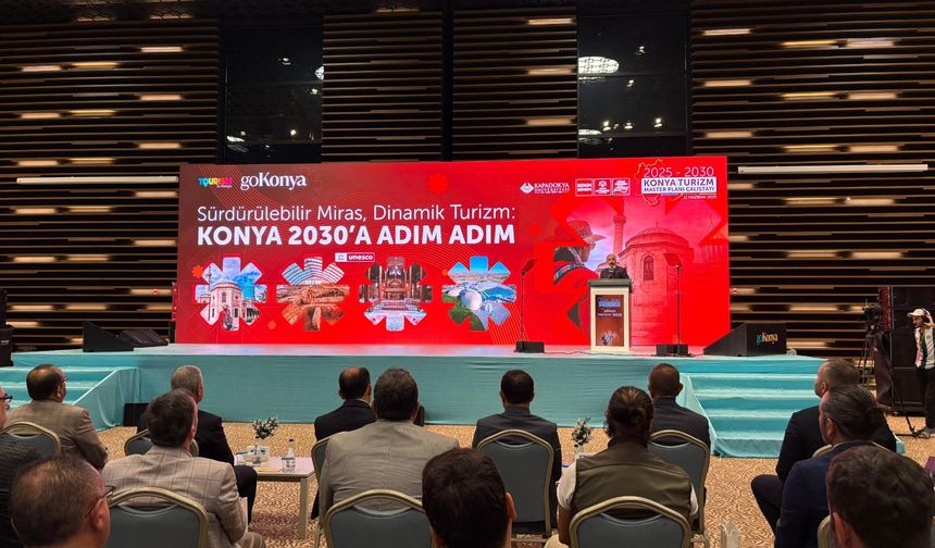 Konya turizminin geleceği KÜN’de şekillenecek