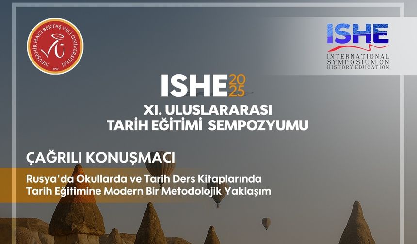 Nevşehir’de 11. Uluslararası Tarih Eğitimi Sempozyumu yapılacak