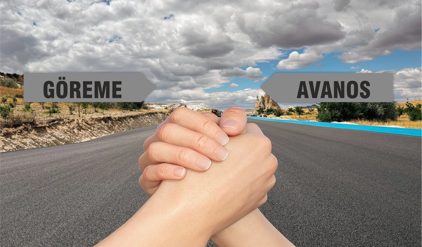 Avanos ve Göreme yeni projeyle birleşiyor