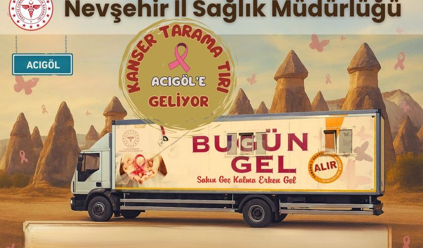 Kanser tarama tırının yeni rotası Acıgöl