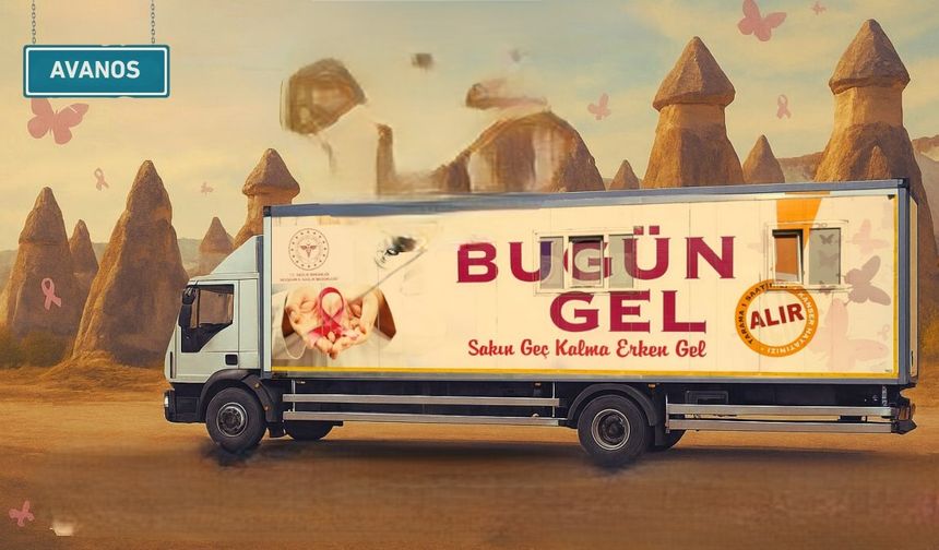 Kanser tarama tırı rotayı Avanos’a çevirdi