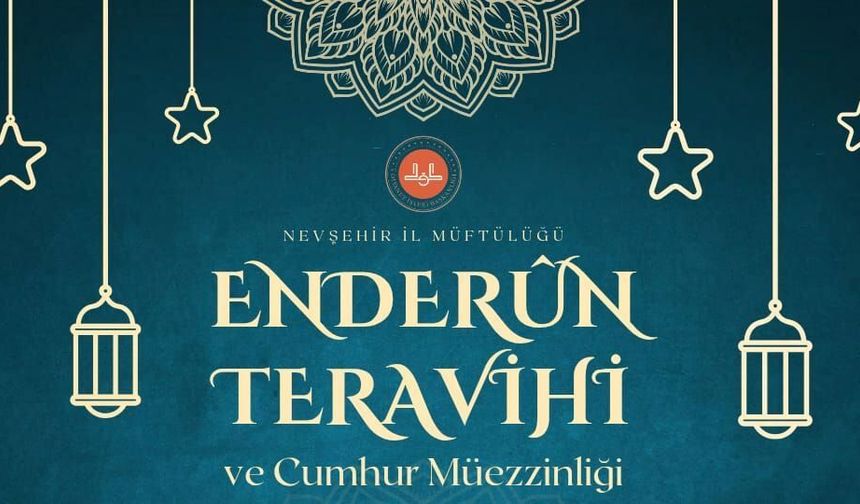 Nevşehir’de manevi atmosfer: Enderun usulü teravih hangi camide kılınacak?