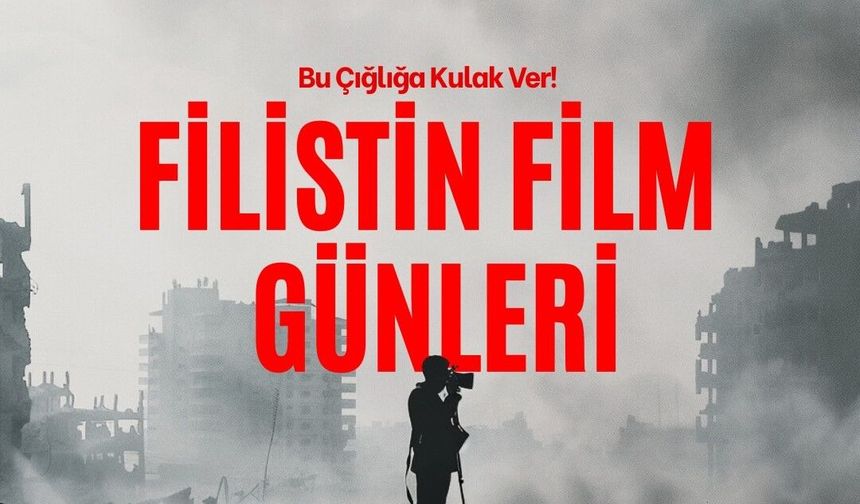 Filistin film günleri Nevşehir'de sinemaseverlerle buluşacak