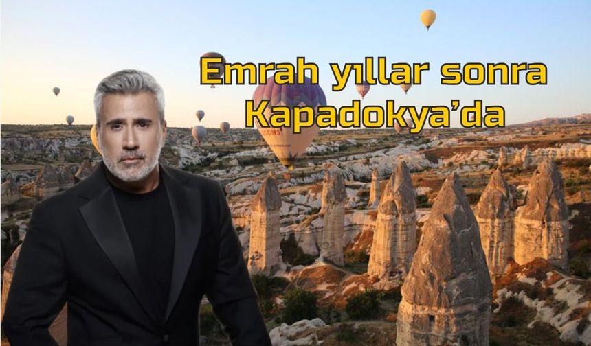 Emrah’ın Kapadokya’da çekilecek dizisi “Eski Masal” için heyecan dorukta