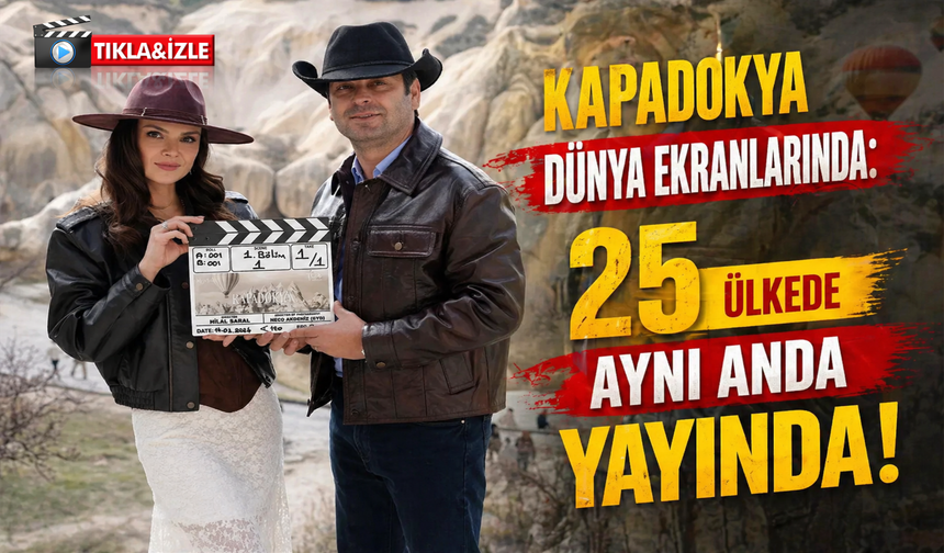 Ozan Akbaba ve Sinem Ünsal, Kapadokya’yı dünyaya tanıtıyor