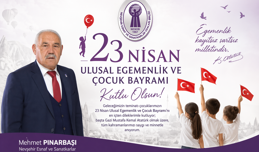 Mehmet Pınarbaşı'ndan 23 Nisan kutlama mesajı