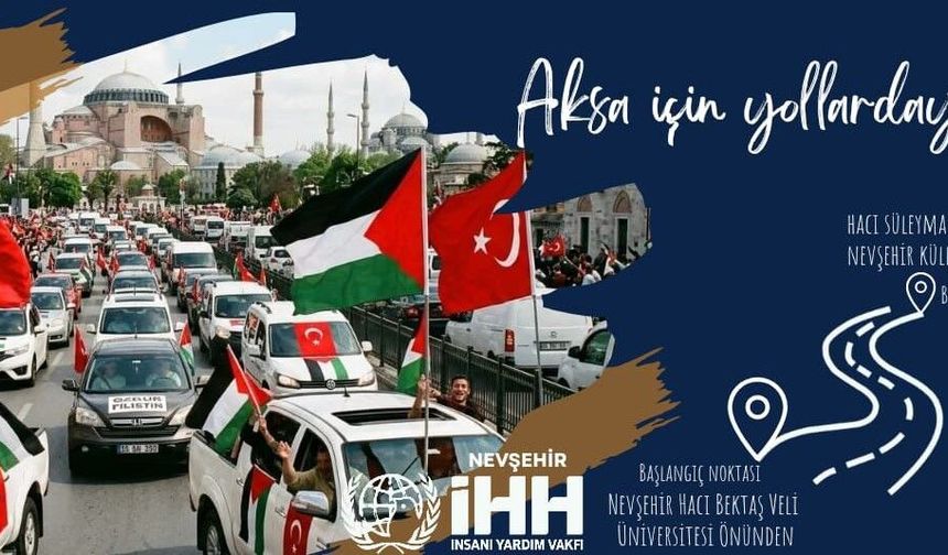 Nevşehir İHH’dan Mescid-i Aksa için araç konvoyu çağrısı