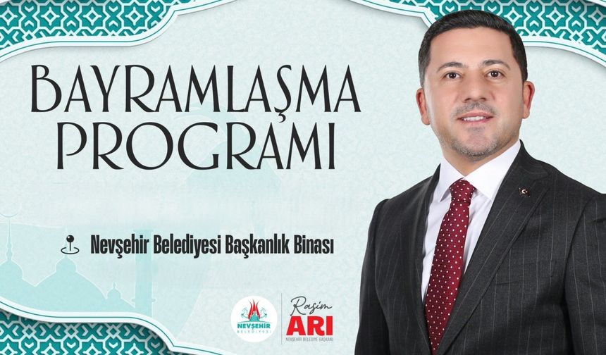 Nevşehir Belediyesi’nden bayramlaşma programına davet