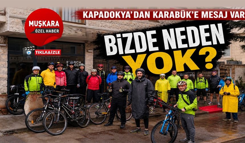 Kapadokya’dan mesaj var! Karabüklü bisikletçiler belediyelere seslendi