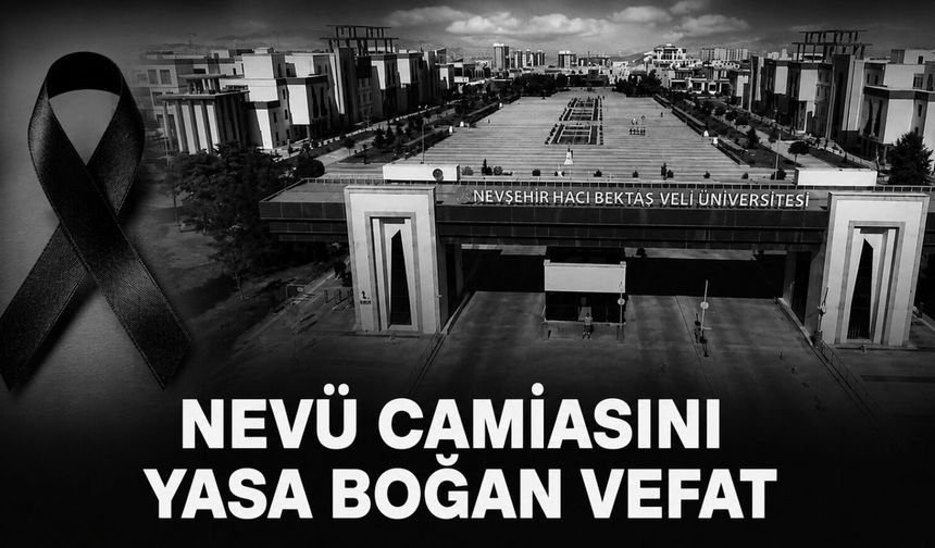 NEVÜ’nün genç personeli hayatını kaybetti