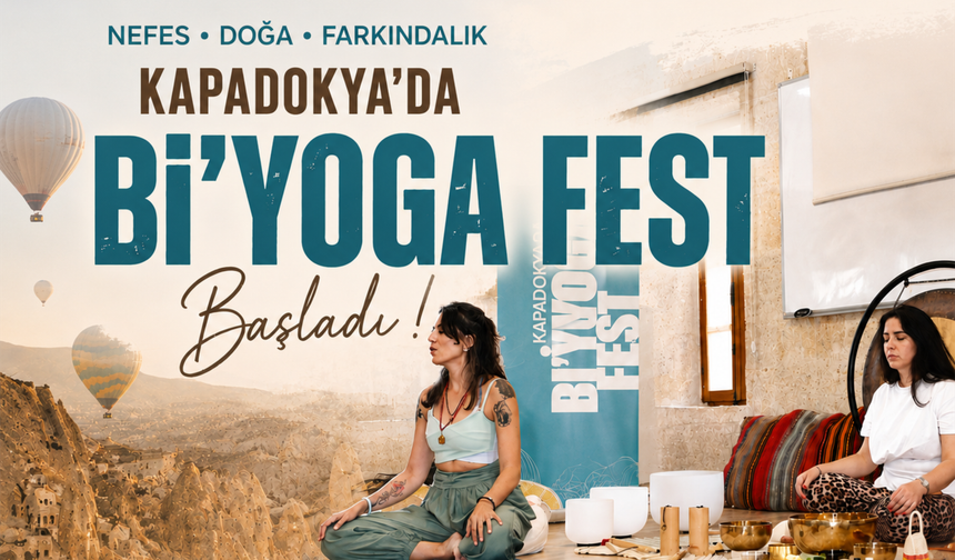 Kapadokya’da üç gün sürecek yoga festivali başladı