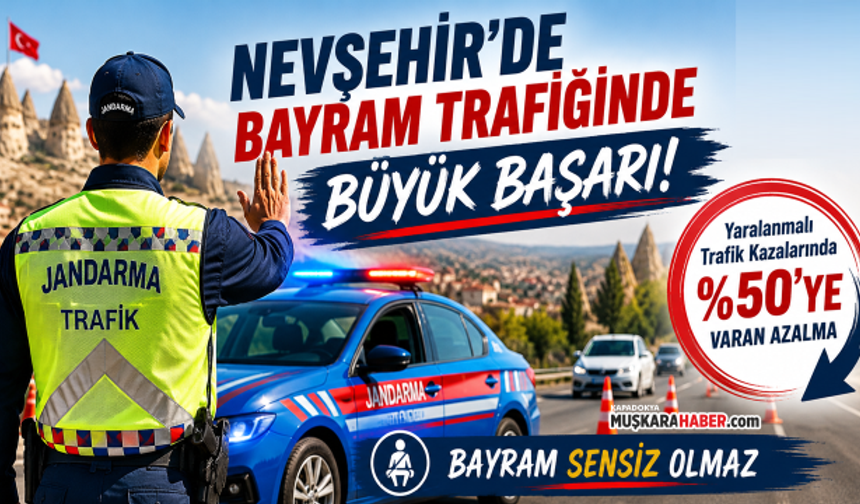 Nevşehir’de bayram trafiği verileri açıklandı: Düşüş dikkat çekti