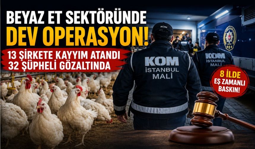 Beyaz et sektöründe deprem! 13 şirkete kayyım atandı