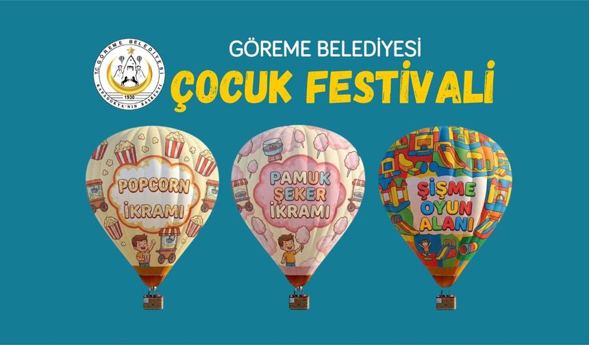 Göreme’de çocuk festivali coşkusu yaşanacak