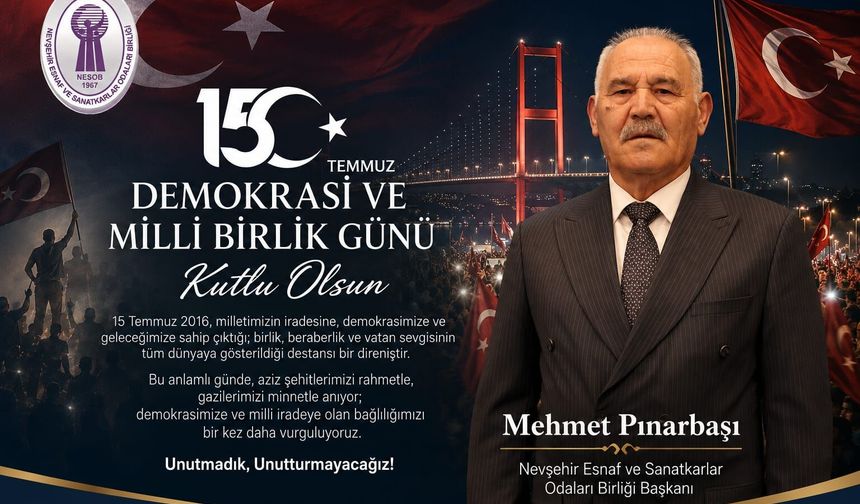 Pınarbaşı’dan 15 Temmuz mesajı: “Vatan söz konusu olduğunda Türk milleti hiçbir engel tanımaz”
