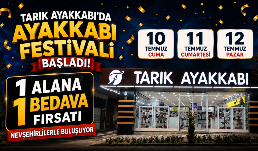 Nevşehir’de ayakkabı festivali başlıyor: 1 alana 1 bedava fırsatı