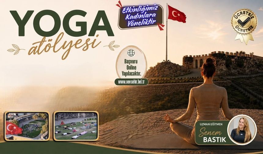 Tarihi Kayaşehir'de spor zamanı! Nevşehir’de kadınlara ücretsiz yoga