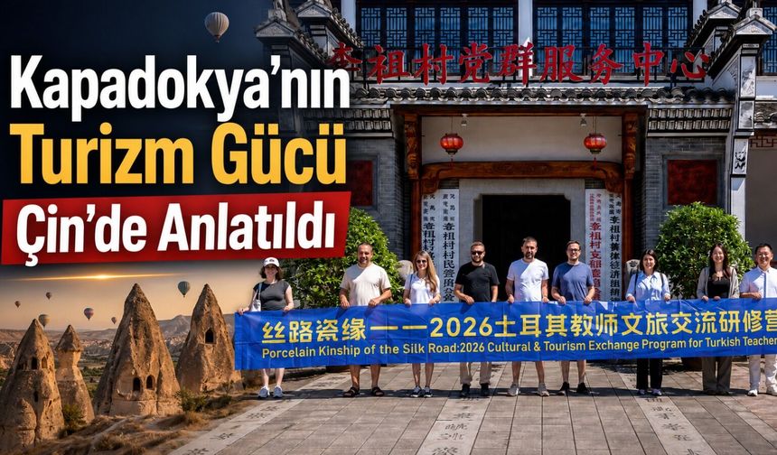 NEVÜ’den Çin’de Kapadokya tanıtımı