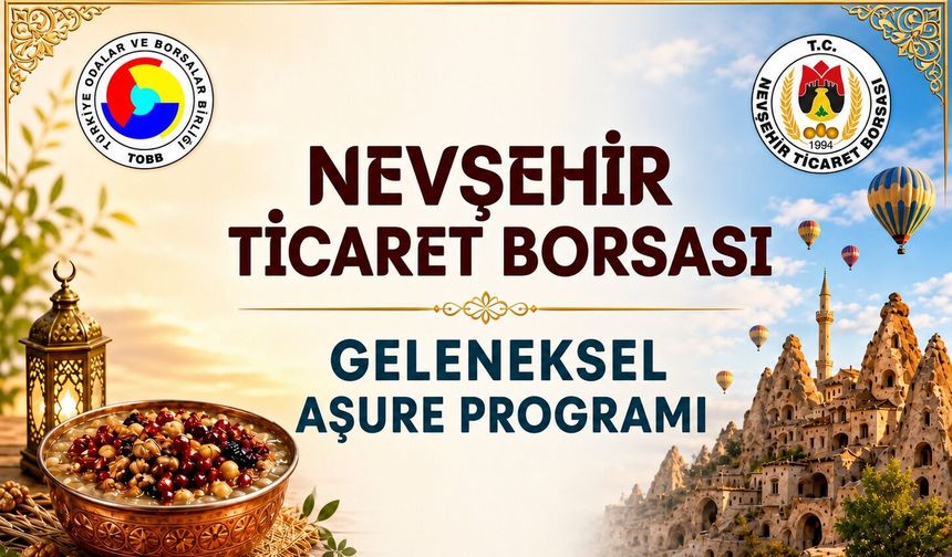 Nevşehir Ticaret Borsası’ndan geleneksel aşure daveti