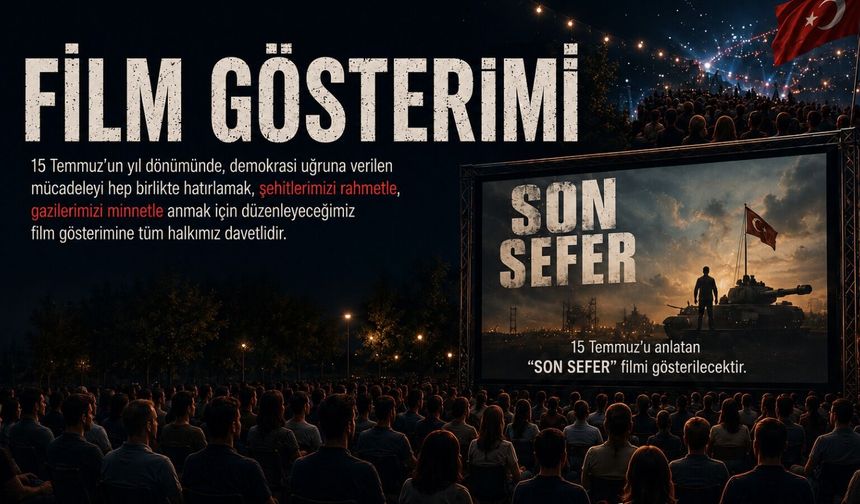 Ürgüp’te 15 Temmuz gecesi açık hava sinemasıyla yaşatılacak