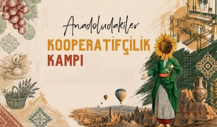 Kapadokya’da üretenleri buluşturacak kamp başlıyor