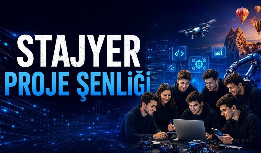Nevşehir’de teknoloji şenliği: 90 stajyer projelerini sergileyecek