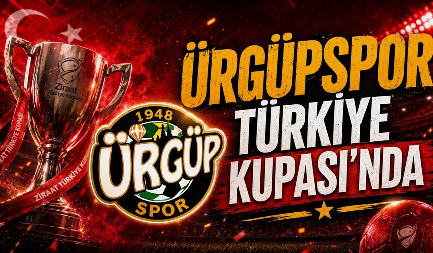 Nevşehir futbolunda büyük gurur: Ürgüpspor Türkiye Kupası’nda