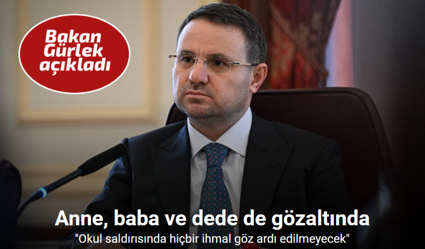 Okul saldırısında soruşturma genişledi: Anne, baba ve dede gözaltında