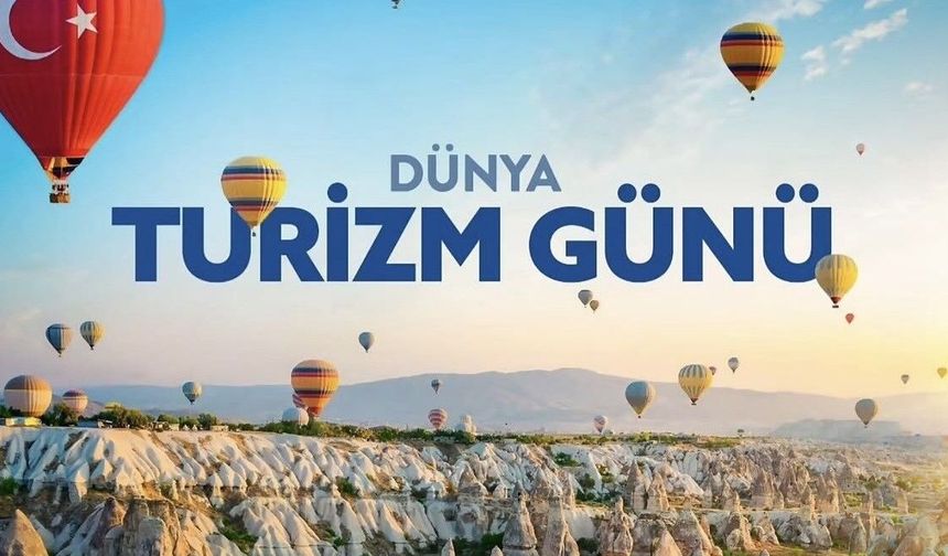 Bakan Ersoy’un Dünya Turizm Günü paylaşımında Kapadokya detayı