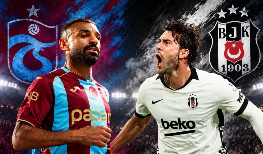 Süper Lig'de derbi günü: Trabzonspor ile Beşiktaş karşılaşacak