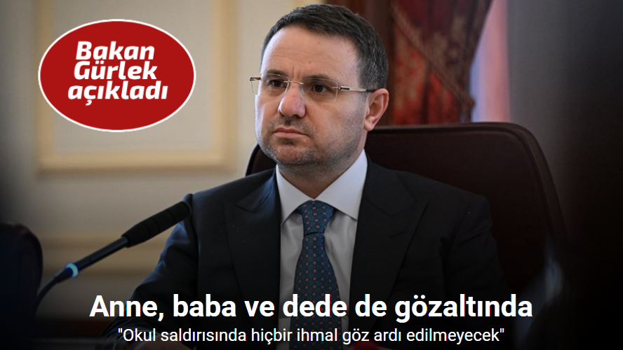 Okul saldırısında soruşturma genişledi: Anne, baba ve dede gözaltında