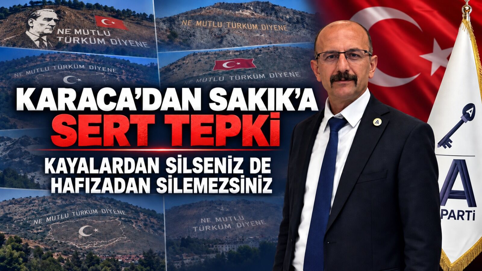 “Türk milletinin hafızasını kayalardan kazıyamazsınız!”