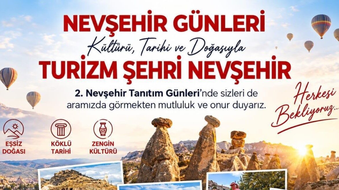 Nevşehir Tanıtım Günleri İstanbul’da düzenlenecek