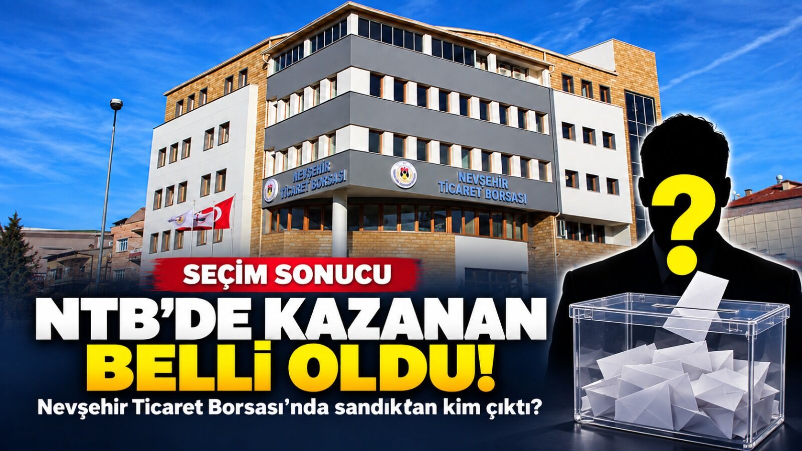 Nevşehir Ticaret Borsası seçiminde kazanan belli oldu!