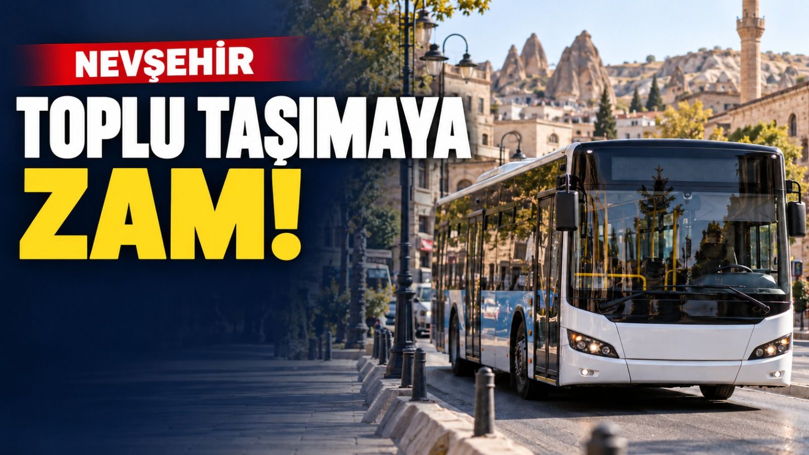 Nevşehir’de halk otobüsü ücretleri değişti: İşte zamlı fiyatlar